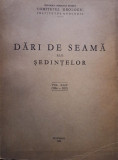 Dari de seama ale sedintelor, vol. XLIV