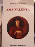 Ambivalenta - Bogdan C.S. Pirvu - Eseuri Critica Literara - Studii Literare - Literatura Romana - 2021 - Personalitate