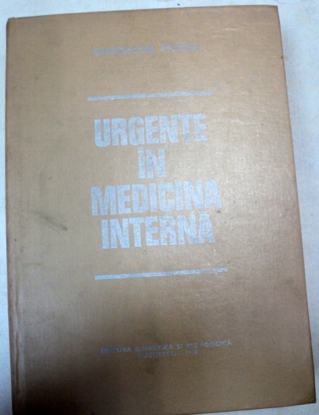 URGENTE IN MEDICINA INTERNA-GHEORGHE MOGOS