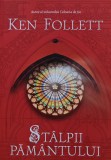 Cumpara ieftin Stalpii Pamantului - 2018 - Ken Follett ($R144)