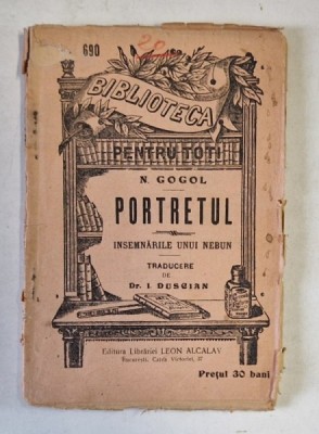 PORTRETUL , INSEMNARILE UNUI NEBUN de N. GOGOL , INCEPUTUL SEC. XX foto