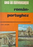 Ghid Conversatie Roman-Portughez Pavel Mocanu. Dictionar Portughez-Roman. Ghid de calatorie.