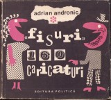 C14B Fisuri 160 caricaturi de Adrian Andronic, 1973