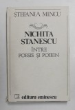 NICHITA STANESCU, INTRE POESIS SI POIEIN de STEFANIA MINCU , 1991