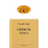 Lid&eacute;rcek t&aacute;nca - Ozsvald &Aacute;rp&aacute;d