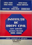 Institutii de drept civil. Curs selectiv pentru licenta (1999-2000) &ndash; Gheorghe Beleiu