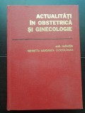 Actualități &icirc;n obstetrică și ginecologie - Henrietta Ciortoloman, V. Ancăr, Belu Oltea