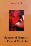 Secrets Of English In Dental Medicine - Irina Ionita ,558753