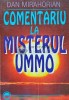 Comentariu la Misterul Ummo - Dan Mirahorian, 1998, Editura Elit, 220 pagini, Brosata, Stare Foarte Buna