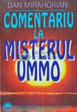 Comentariu la Misterul Ummo - Dan Mirahorian, 1998, Editura Elit, 220 pagini, Brosata, Stare Foarte Buna