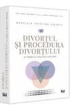 Divortul si procedura divortului in teoria si practica judiciara - Gabriela Cristina Frentiu