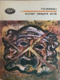 Scrieri Despre Arta - Jean Jacques Rousseau, Minerva 1981, BPT, Romana, Album Arta, Carte Necartonata
