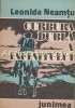 Curbura Dubla A Infinitului, Leonida Neamtu, Roman Foileton, Junimea Iasi 1988