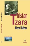 Tristan Tzara - Editura Junimea