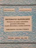 Matematici Superioare Călin &amp; Negoescu, Ed. Unirea 1999, 303 pg, Carte Matematica