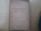 ANARHISMUL POETIC-CONST.I.EMILIAN.CONTINE SEMNATURA-INTERBELICA R4.