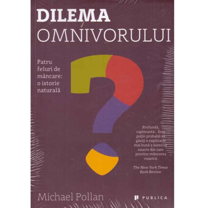 Michael Pollan - Dilema omnivorului. Patru feluri de mancare:o
