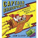 Captain Brainpower And The Mighty Mean Machine