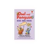 Owl and Penguin: Here and There