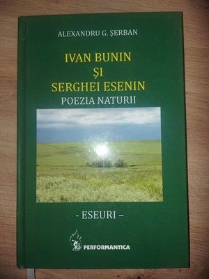 Ivan Bunin si Serghei Esenin- Alexandru G. Serban foto