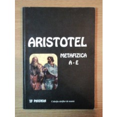 METAFIZICA A-E de ARISTOTEL , 1998