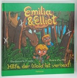 EMILIA und ELLIOT , HILFE , DER WALD IST VERHEXT ! ( AJUTOR , PADUREA E VRAJITA ! ) , TEXT IN LIMBA GERMANA , von GERDAMARIE PREUSE und ANDRE MARTI