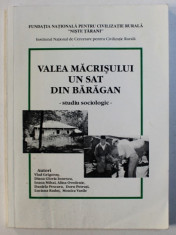 VALEA MACRISULUI UN SAT DIN BARAGAN , STUDIU SOCIOLOGIC de VLAD GRIGORAS ... MONICA VASILE , 2004 foto