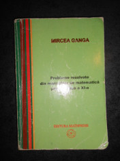 MIRCEA GANGA - PROBLEME REZOLVATE DIN MANUALELE DE MATEMATICA clasa a XI-a foto