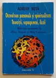 Dezvoltare personala si spiritualitate. Tranzitii, suprapuneri, iluzii