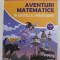 AVENTURI MATEMATICE IN CASTELUL VRAJITOAREI , CLASA A I - A de CORINA ANDREI si CONSTANTA BALAN , 2021