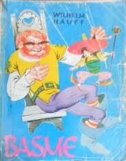 BASME. EDITIA A II-A ILUSTRATII SI COPERTA LIVIA RUSZ-WILHELM HAUFF-275767