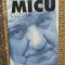 MIRCEA MICU - PATIMA, 1999