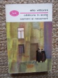 CALATORIE IN SICILIA. OAMENI SI NEOAMENI-ELIO VITTORINI