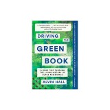 Driving the Green Book: A Road Trip Through the Living History of Black Resistance
