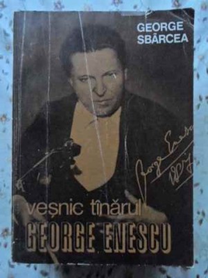 VESNIC TINARUL GEORGE ENESCU-GEORGE SBARCEA-223104 foto