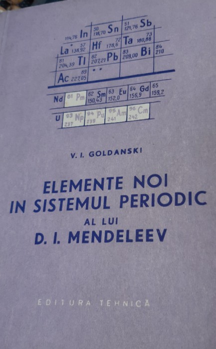 ELEMENTE NOI IN SISTEMUL PERIODIC AL LUI D I MENDELEEV