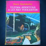 Cumpara ieftin ULTIMA AVENTURA A LUI NAT PINKERTON - DORU DAVIDOVICI - CLEPSIDRA