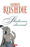 Salman Rushdie - Shalimar clovnul, Polirom