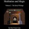 Esoteric Secrets of Meditation and Magic - Volume 2: The Early Writings