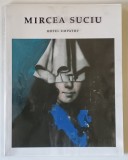 MIRCEA SUCIU , HOTEL EMPATHY , with a text by JURIAAN BENSCHOP , 2019