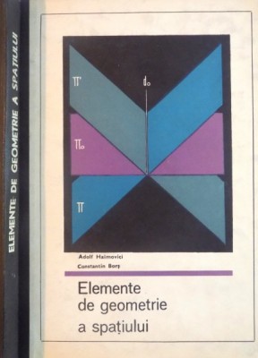 ELEMENTE DE GEOMETRIE A SPATIULUI de ADOLF HAIMOVICI, CONSTANTIN BORS, 1970 foto