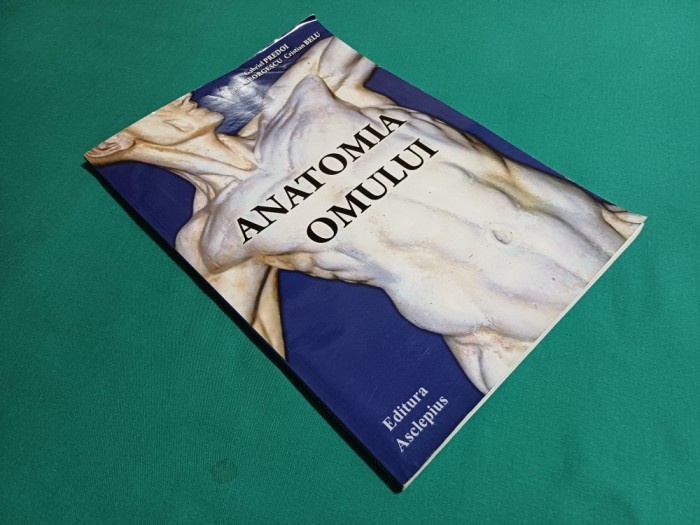 ANATOMIA OMULUI *NOTE DE CURS ȘI LUCRĂRI PRACTICE /GABRIEL PREDOI /2012 *