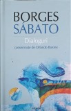 DIALOGURI-BORGES SABATO-363407
