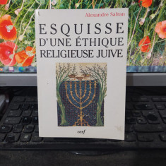 Alexandre Safran Esquisse d`une ethique religieuse juive, Paris 1997, 071
