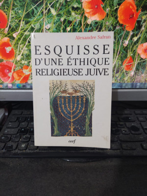 Alexandre Safran Esquisse d`une ethique religieuse juive, Paris 1997, 071 foto