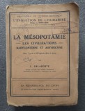 L. Delaporte - La Mesopotamie: les civilisations babylonienne et assyrienne 1923