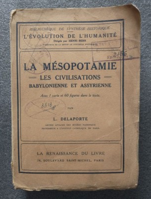 L. Delaporte - La Mesopotamie: les civilisations babylonienne et assyrienne 1923 foto
