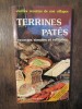 Terrines Pates: 80 recettes simples et raffinees - Norbert Prevot