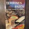 Terrines Pates: 80 recettes simples et raffinees - Norbert Prevot