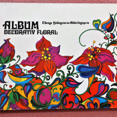 Album decorativ floral. Editura Tehnica, 1981 - Elena Stanescu-Batrinescu